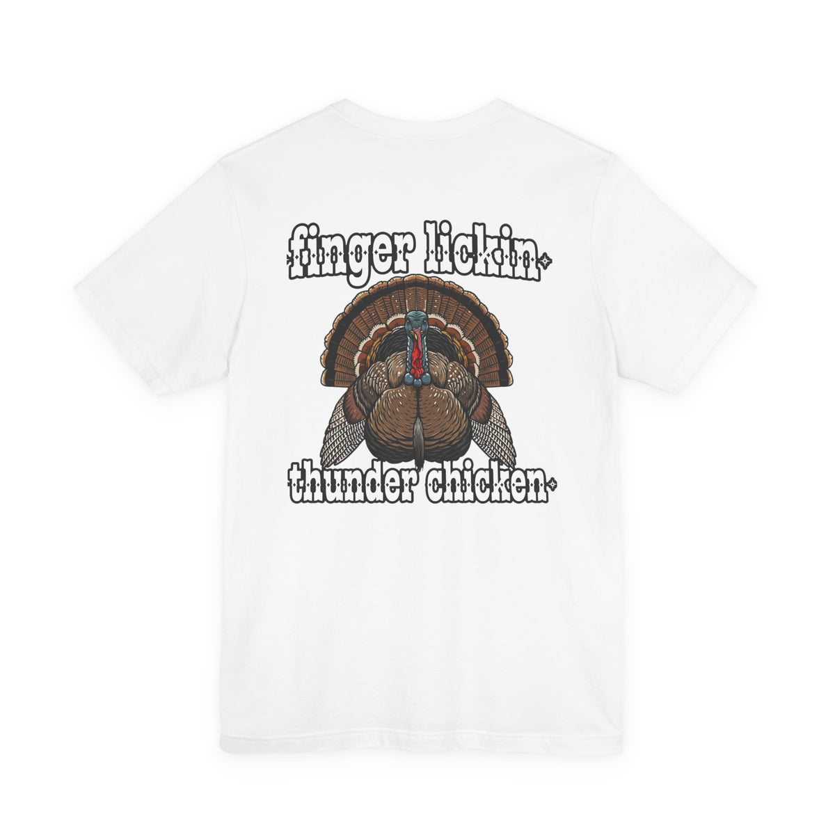 Turkey 'Finger Lickin' Thunder Chicken' T-Shirt